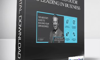 John C. Maxwell – THE MENTOR'S GUIDE TO LEADING IN BUSINESS