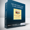 John C. Maxwell – THE MENTOR'S GUIDE TO RELATIONSHIPS