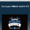 John Crestani - The Super Affiliate System 2.0 2018