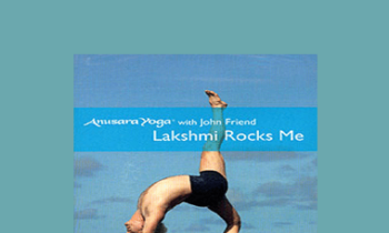 John Friend - Lakshmi Rocks Me