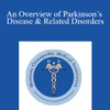 John Herndon - An Overview of Parkinson’s Disease & Related Disorders