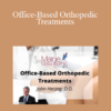 John Herzog - Office-Based Orthopedic Treatments