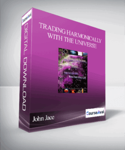 John Jace – Trading Harmonically with the Universe
