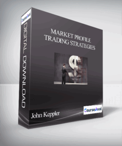 John Keppler - Market Profile Trading Strategies