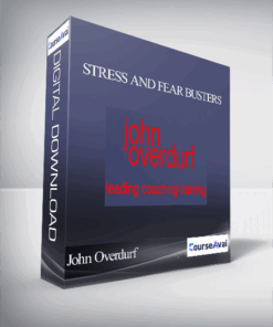 John Overdurf - Stress and Fear Busters