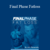 John Romaniello - Final Phase Fatloss