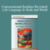 John Shotter - Conversational Realities Revisited: Life Language & Body and World