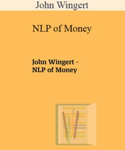 John Wingert - NLP of Money