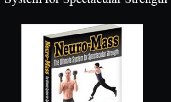Jon Bruney - Neuro-Mass The Ultimate System for Spectacular Strength