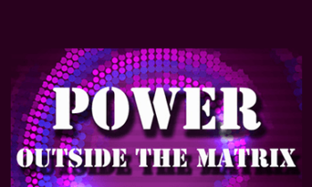 Jon Rappoport - Power Outside The Matrix