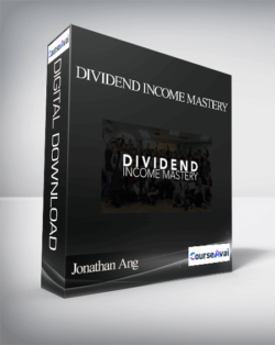 Jonathan Ang - Dividend Income Mastery