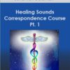 Jonathan Goldman - Healing Sounds Correspondence Course Pt. 1