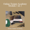 Jonathan Goodman - Online Trainer Academy Module 1 & 2