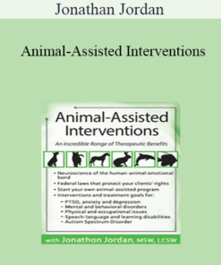 Jonathan Jordan - Animal-Assisted Interventions: An Incredible Range of Therapeutic Benefits