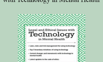 Joni Gilbertson - Legal and Ethical Issues with Technology in Mental Health