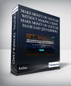 Jordan - Make Money On Youtube Without Making Videos - Make Money On Youtube Made Easy [2019 Edition]