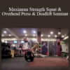 Jordan Syatt - Maximum Strength Squat & Overhead Press & Deadlift Seminar