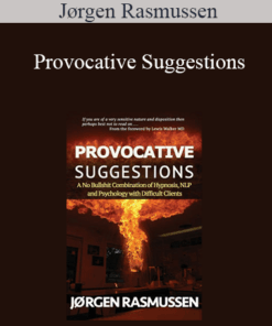 Jørgen Rasmussen - Provocative Suggestions: A No Bullshit Combination of Hypnosis