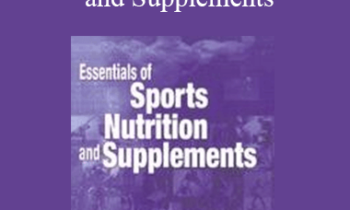 Jose Antonio - Essentials of Sports Nutrition and Supplements