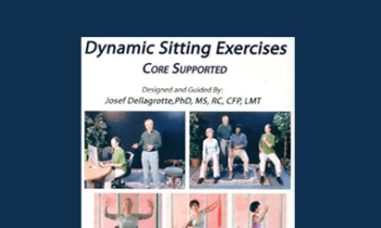 Josef Dellagrotte - Dynamic Sitting Exercises