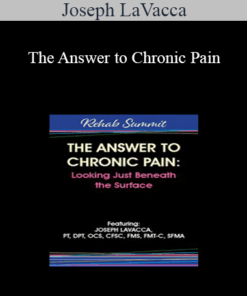 Joseph LaVacca - The Answer to Chronic Pain: Looking Just Beneath the Surface