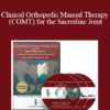 Joseph Muscolino - Clinical Orthopedic Manual Therapy (COMT) for the Sacroiliac Joint