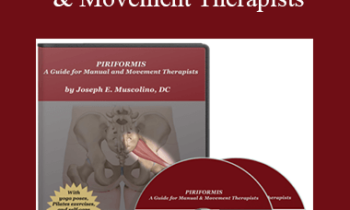 Joseph Muscolino - Piriformis – A Guide for Manual & Movement Therapists