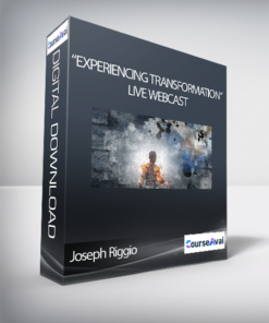 Joseph Riggio - “Experiencing Transformation” Live Webcast