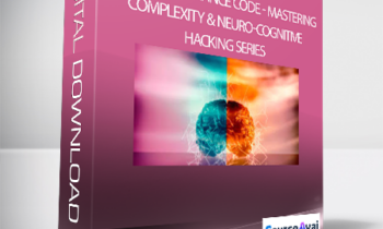 Joseph Riggio - Your Performance Code - Mastering Complexity & Neuro-Cognitive Hacking Series