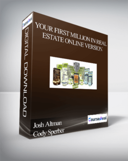 Josh Altman & Cody Sperber - Your First Million in Real Estate Online Version