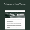 Josh Gerrity - Advances in Hand Therapy: From Evaluation to Treatment