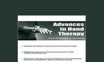 Josh Gerrity - Advances in Hand Therapy: From Evaluation to Treatment