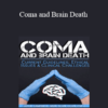 Joyce Campbell - Coma and Brain Death: Current Guidelines