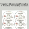 Judith S. Beck & PhD - Cognitive Therapy for Dependent & Avoidant Personality Disorders