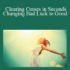 Judith Swack - Clearing Curses in Seconds - Changing Bad Luck to Good