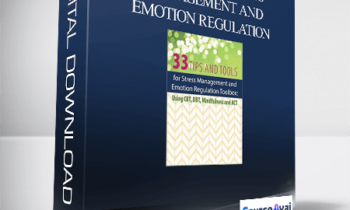Judy Belmont - 33 Tips for t Stress Management and Emotion Regulation