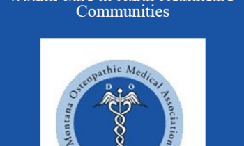 Judy Raboy - Telemedicine - Expanding Wound Care in Rural Healthcare Communities