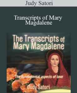 Judy Satori - Transcripts of Mary Magdalene