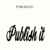 Judy Weintraub - PUBLISH IT!