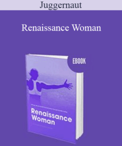Juggernaut - Renaissance Woman