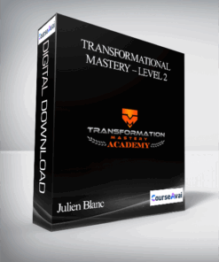 Julien Blanc – Transformational Mastery – Level 2