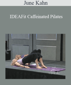 June Kahn - IDEAFit Caffeinated Pilates