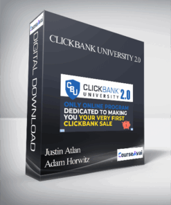 Justin Atlan & Adam Horwitz - Clickbank University 2.0