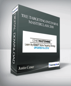 Justin Cener - The Targeting Intensive Masterclass 2018
