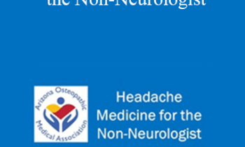 Justin Delange - Headache Medicine for the Non-Neurologist