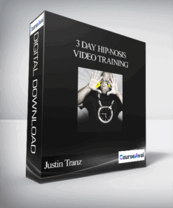 Justin Tranz - 3 Day Hip-nosis Video Training