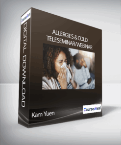 Kam Yuen - Allergies & Cold Teleseminar/Webinar