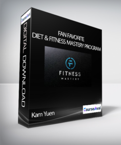 Kam Yuen - Fan Favorite: Diet & Fitness Mastery Program