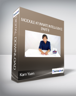 Kam Yuen - Module #7: Innate Intelligence (part I)