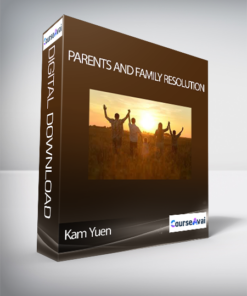 Kam Yuen - Parents and Family Resolution
